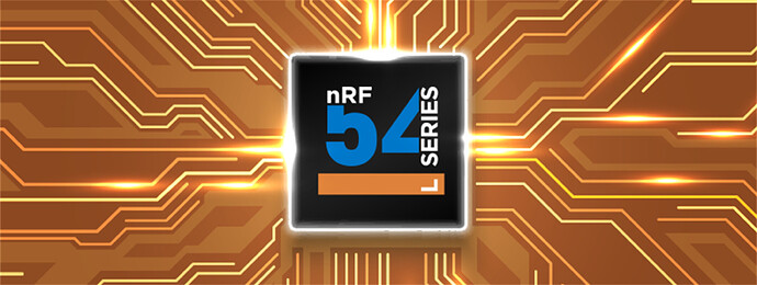 0172.nrf54L launch banner_no text.png-1060x400x2.png-1060x400x2.png-2120x800x2